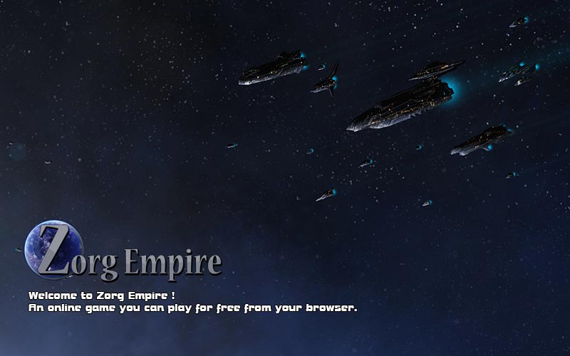 You can play Zorg Empire from every device with an internet connection and a browser